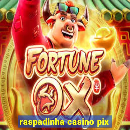 raspadinha casino pix